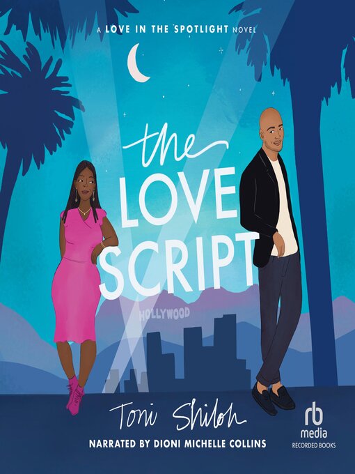 Title details for The Love Script by Toni Shiloh - Available